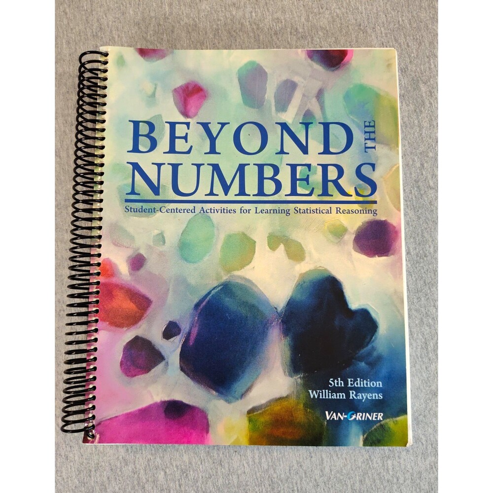 Beyond the Numbers by William Rayens 5th Ed 2016 Spiral Bound Workbook Stats